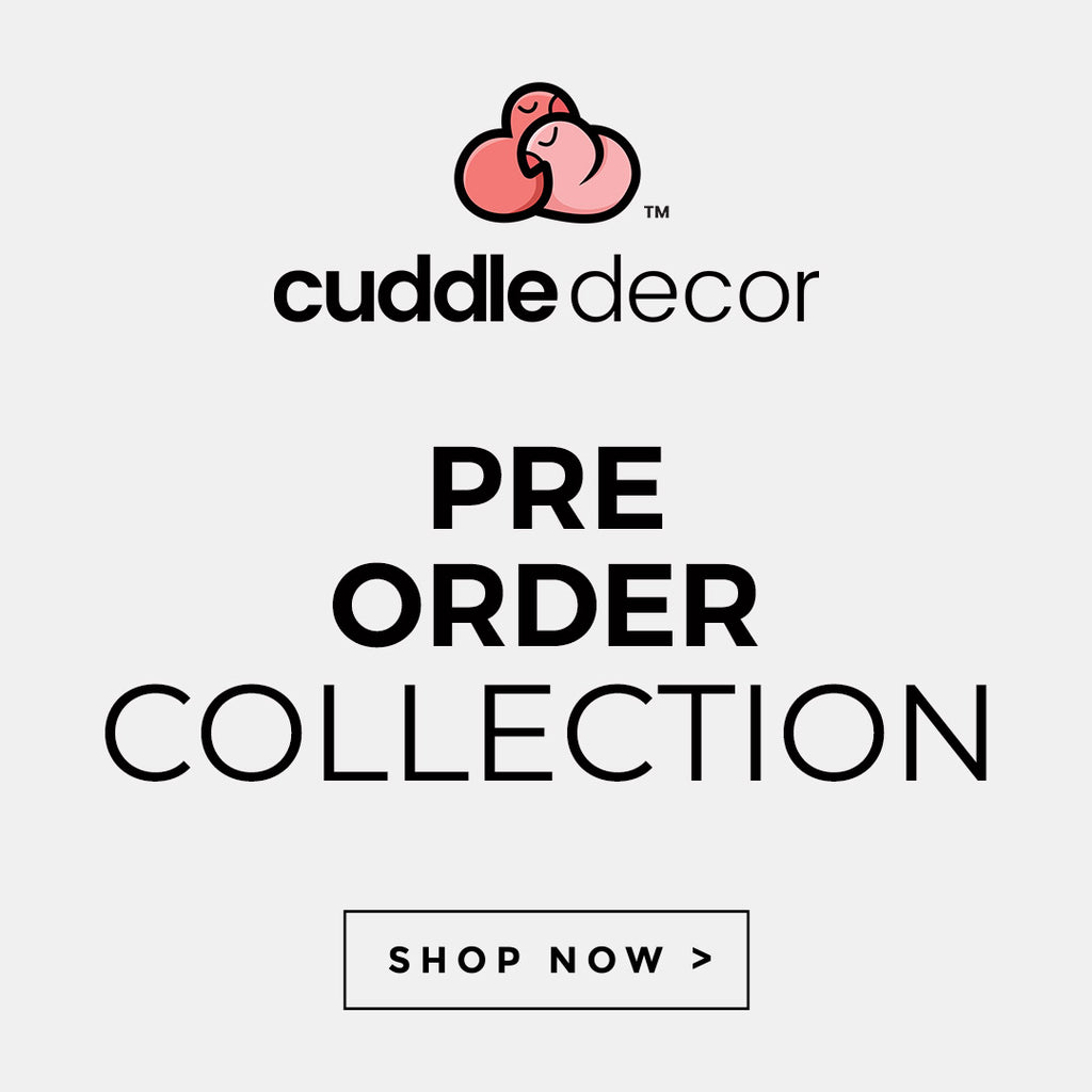 Cuddle Decor Pre-Order Collection