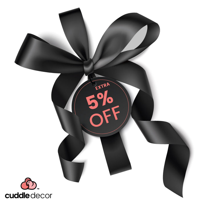Cuddle Decor Black Friday Cyber Monday Sale Extra 5% off discount